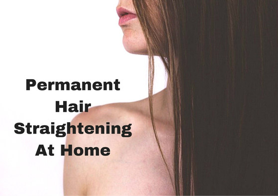 Permanent Hair Straightening At Home Using Natural Ingredients - KUCOMB